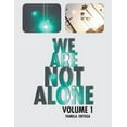 thumbnail image 1 of We Are Not Alone: Volume 1, (Paperback), 1 of 1