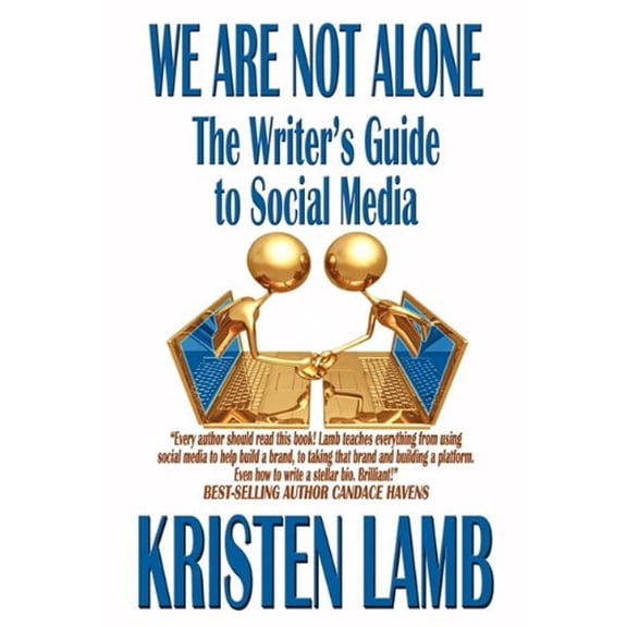 Pre-Owned We Are Not Alone: The Writer's Guide to Social Media, 9781935712183, 1935712187, Paperback,