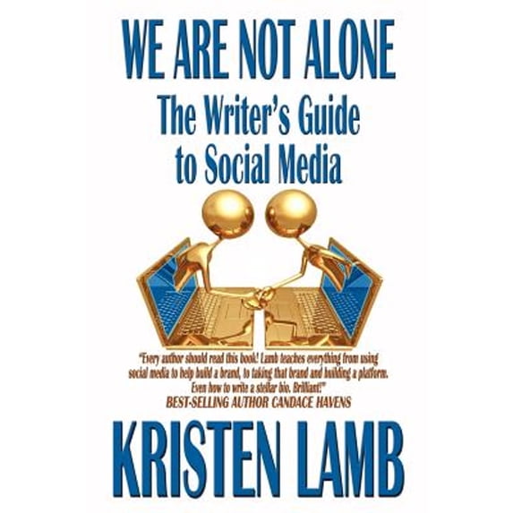 Pre-Owned We Are Not Alone: The Writer's Guide to Social Media, 9781935712183, 1935712187, Paperback,