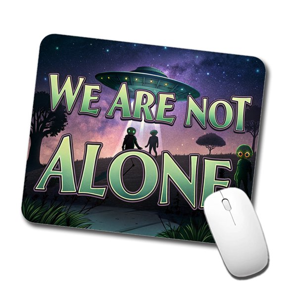 We Are Not Alone UFO Aliens Mouse Pad Low Profile Gaming Mat
