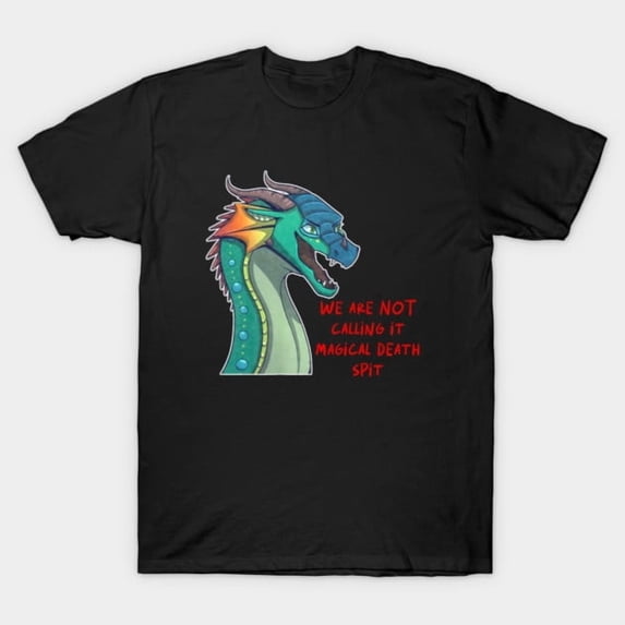 We Are Not Calling It Magical Passing Spit Funny Fourth Wing Quote Graphic G441 T-Shirt, for men and women, Up to Size 5XL