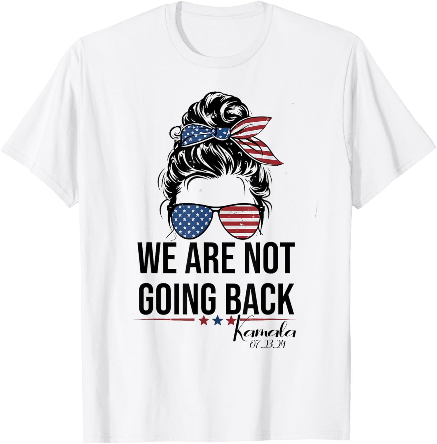 We Are Not Going Back Harris 2024 For President Women's TShirt