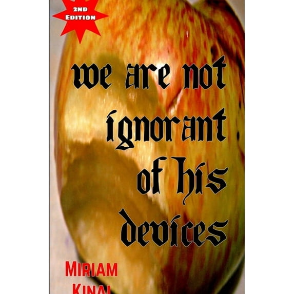 We Are Not Ignorant Of His Devices, (Paperback)