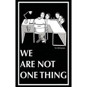 We Are Not One Thing Paperback