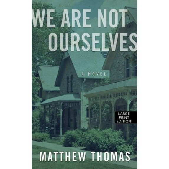 Pre-Owned We Are Not Ourselves (Paperback) 1594138915 9781594138911