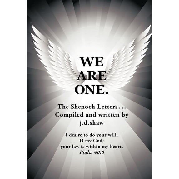 We Are One.: The Shenoch Letters..., (Hardcover)