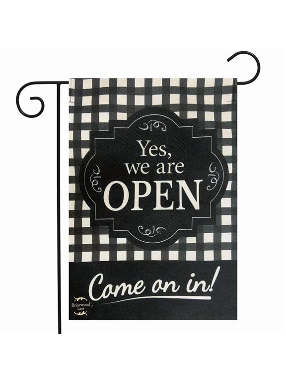 We Are Open Everyday Burlap Flag 12x18 POLE NOT INCLUDED Garden Flag