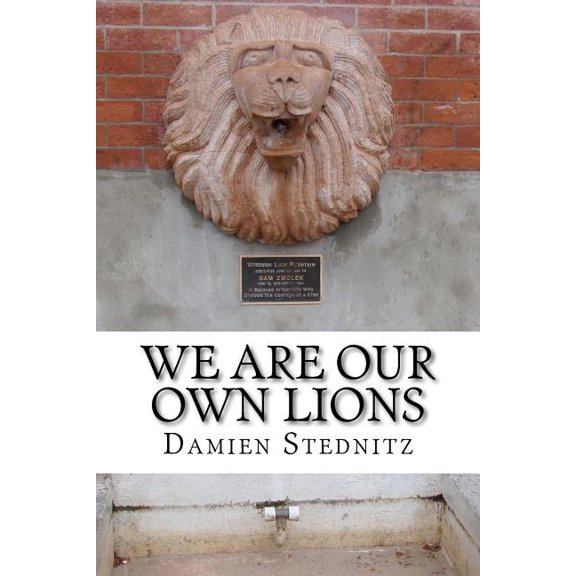We Are Our Own Lions Paperback