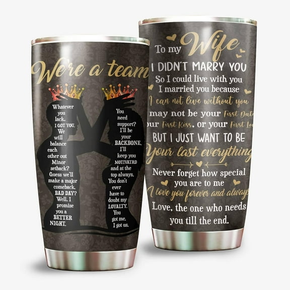 We Are Team Tumbler, Love You My Wife, Lovely Mothers Day Gifts for Wife From Husband, 20oz Stainless Steel Tumbler For Her Anniversary