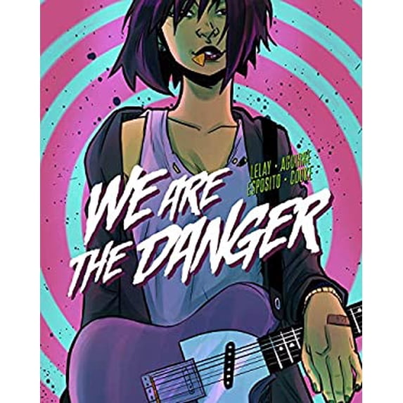 Pre-Owned We Are The Danger Paperback Fabian Lelay