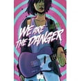 thumbnail image 1 of We Are The Danger (Paperback), 1 of 1