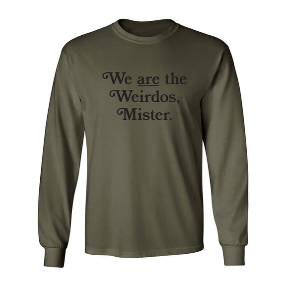 We Are The Weirdos, Mister Adult Long Sleeve T-shirt