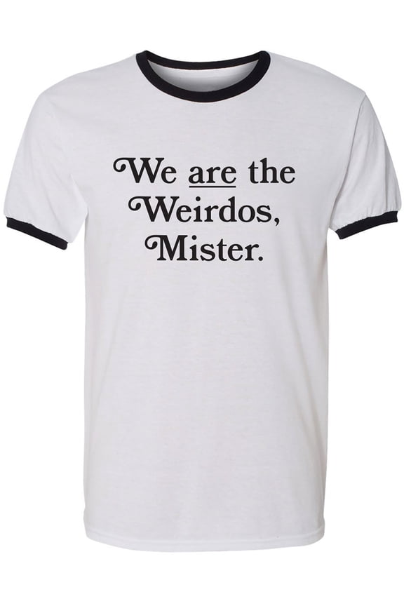 We Are The Weirdos, Mister Adult Short Sleeve Ringer T-shirt