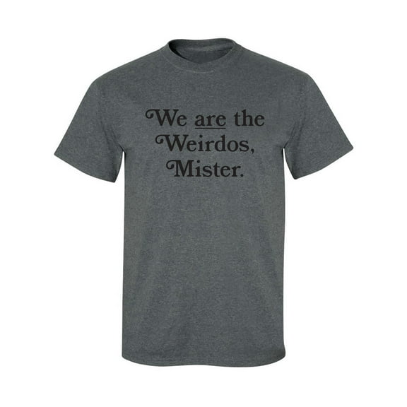 We Are The Weirdos, Mister Adult Short Sleeve T-shirt