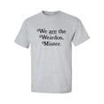 thumbnail image 1 of We Are The Weirdos, Mister Adult Short Sleeve T-shirt, 1 of 4