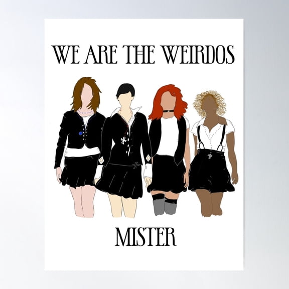 We Are The Weirdos Mister Poster Wall Art, Modern Wall Decor For Living Room Bedroom, 8x12 UNFRAMED