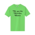 thumbnail image 1 of We Are The Weirdos, Mister Short Sleeve Neon T-Shirt, 1 of 1
