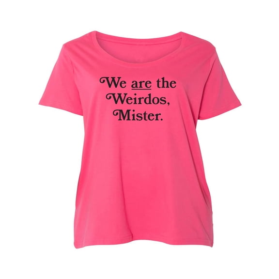 We Are The Weirdos, Mister Womens Plus Size Scoopneck Tee