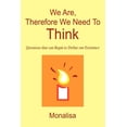 thumbnail image 1 of We Are, Therefore We Need To Think: Questions that can Begin to Define our Existence (Paperback), 1 of 1