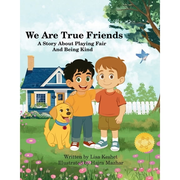 We Are True Friends We Are True Friends: A Story About Playing Fair And Being Kind, Book 1, (Paperback)
