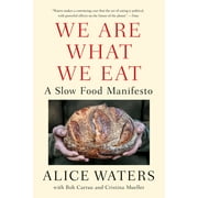 We Are What We Eat A Slow Food Manifesto, Paperback
