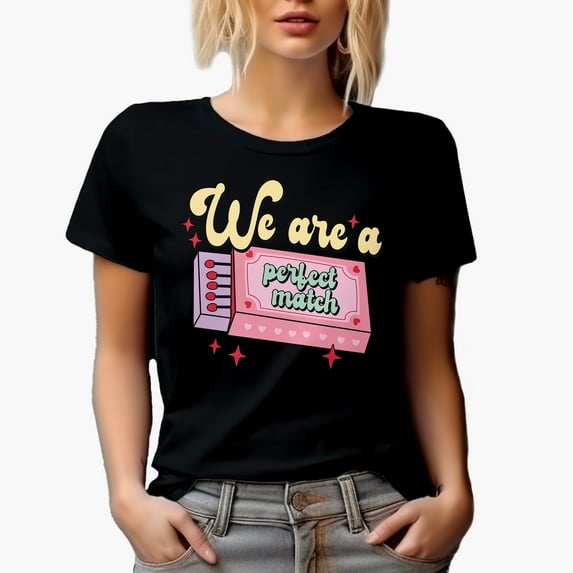 We Are a Perfect Match, Funny Retro Valentine's Day Pun Art Gift, Black T-Shirt, Small