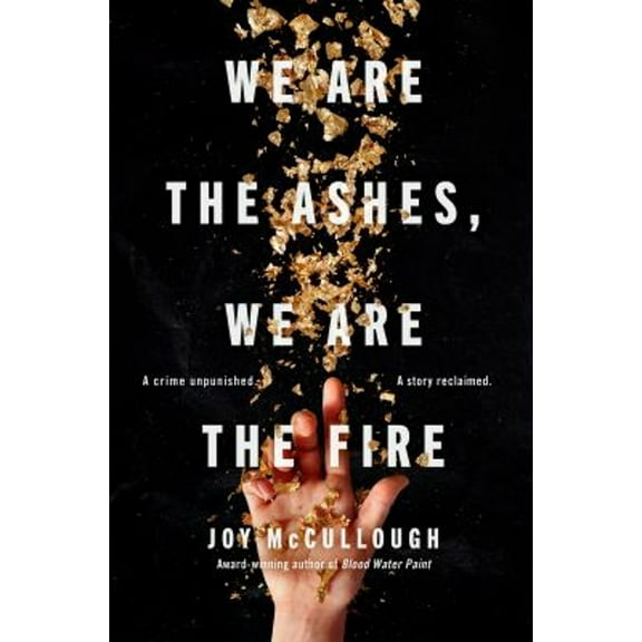 Pre-Owned We Are the Ashes, We Are the Fire (Paperback) 0525556060 9780525556060