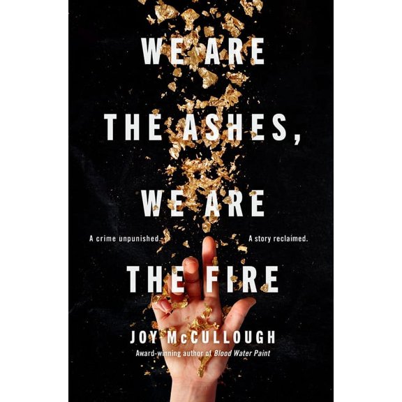 We Are the Ashes, We Are the Fire (Paperback)