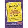 thumbnail image 1 of We Are the Baby-Sitters Club: Essays and Artwork from Grown-Up Readers, (Paperback), 1 of 1