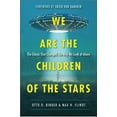 thumbnail image 1 of We Are the Children of the Stars, 1 of 1