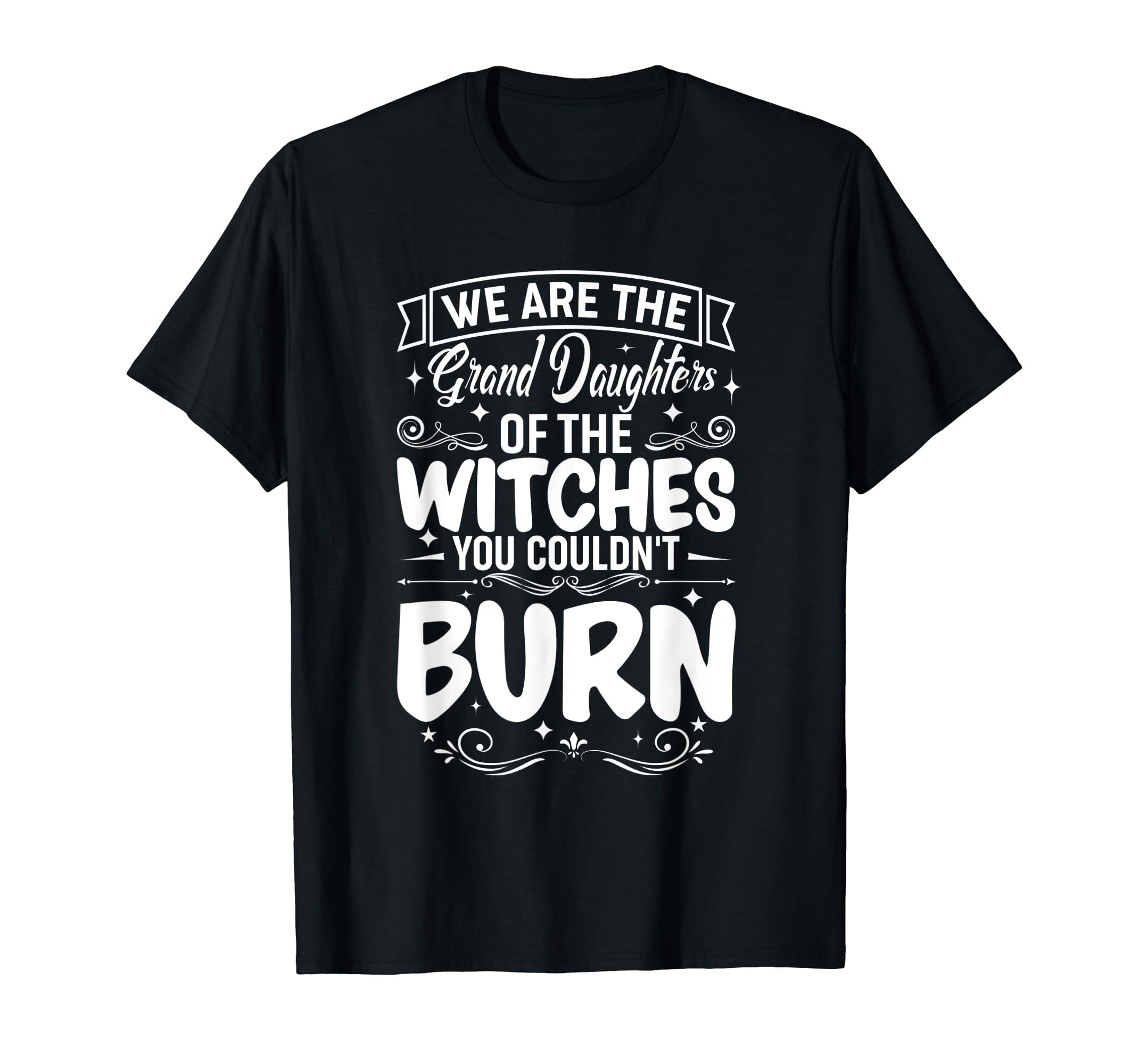 We Are the Granddaughters of the Witches You Couldn