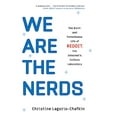 thumbnail image 1 of Pre-Owned We Are the Nerds: The Birth and Tumultuous Life of REDDIT, the Internet’s Culture Laboratory Paperback, 1 of 1