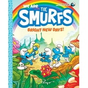 We Are the Smurfs We Are the Smurfs Bright New Days! We Are the Smurfs Book 3, Hardcover