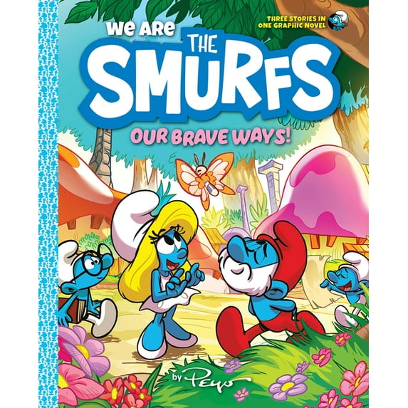 We Are the Smurfs We Are the Smurfs: Our Brave Ways! (We Are the Smurfs Book 4), (Hardcover)