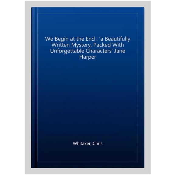 We Begin at the End Chris Whitaker (Paperback)