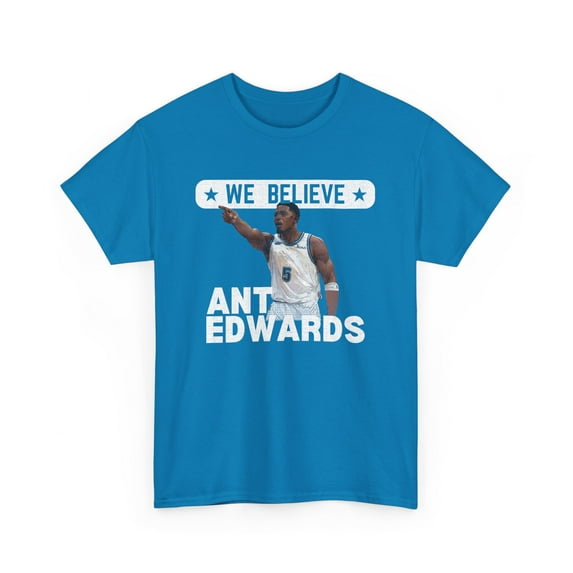 We Believe Anthony Edwards Minnesota basketball fans Unisex Cotton Tee