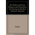 thumbnail image 1 of Pre-Owned We Believe & Pray: Prayers and Practices for Young Catholics Edition: Reprint Paperback, 1 of 1