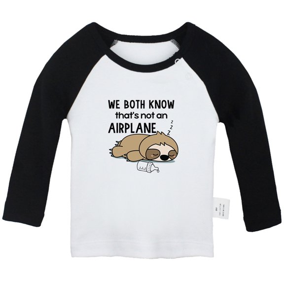 We Both Know That's Not an Airplane Funny T shirt For Baby, Newborn Babies T-shirts, Infant Tops, 0-24M Kids Graphic Tees Clothing (Long Black Raglan T-shirt, 6-12 Months)