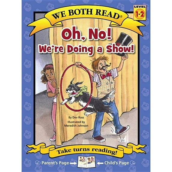 We Both Read: Level 1-2 (Hardcover) Oh, No! We're Doing a Show!, (Hardcover)