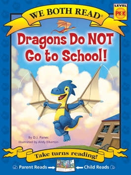 We Both Read - Level Pk -K: We Both Read-Dragons Do Not Go to School! (Paperback)