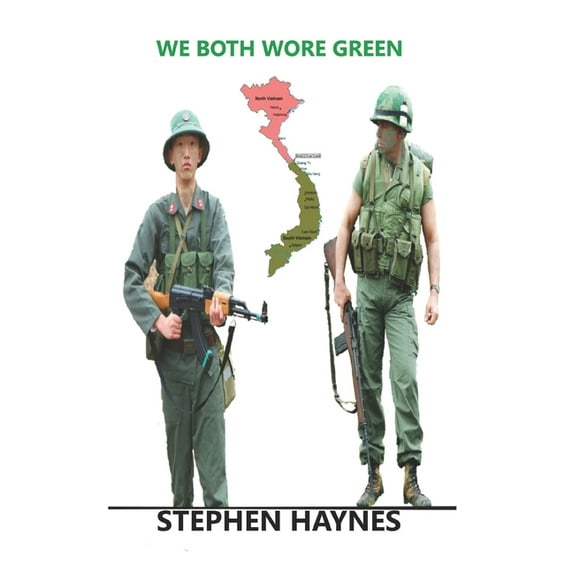 We Both Wore Green Paperback 1096700018 9781096700012 Stephen Haynes