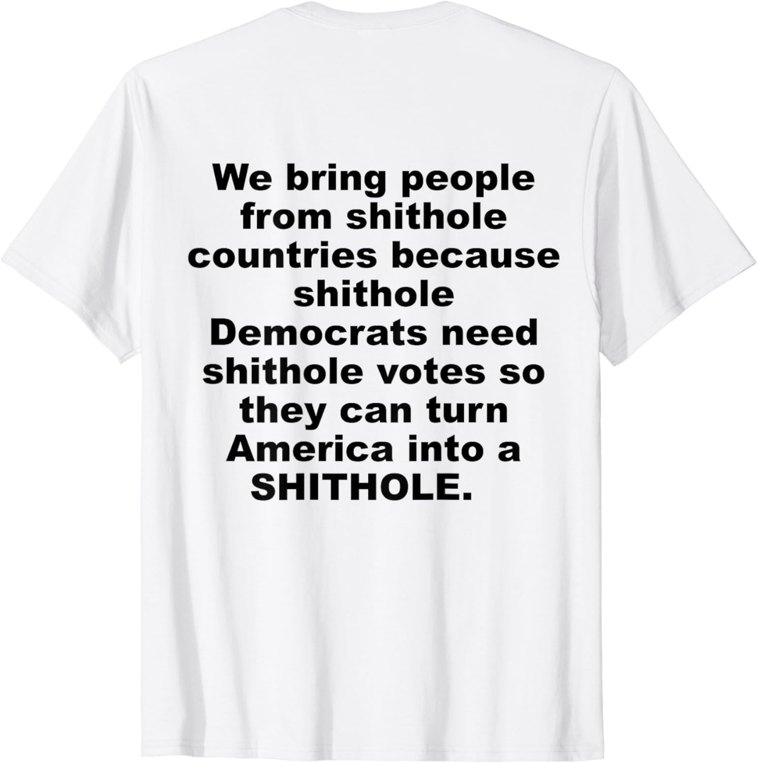 We Bring People From Shithole Countries Democrats T Shirt We Bring People From Shithole Countries Democrats T Shirt