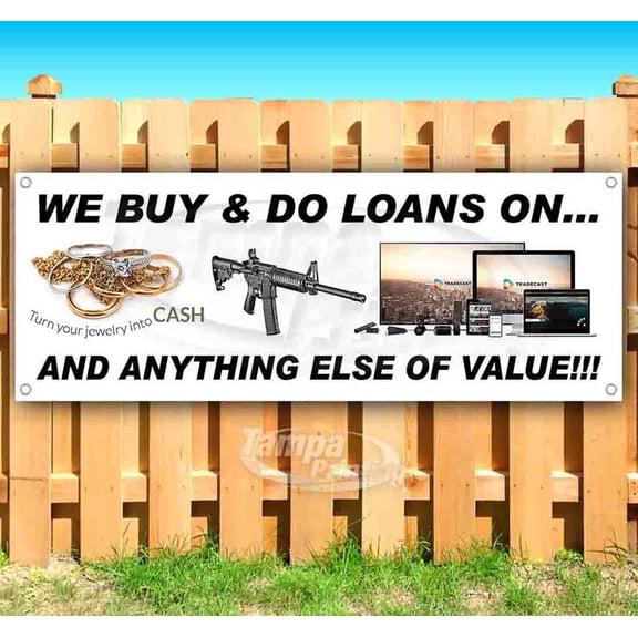 We Buy & Do Loans On 13 oz Vinyl Banner With Metal Grommets
