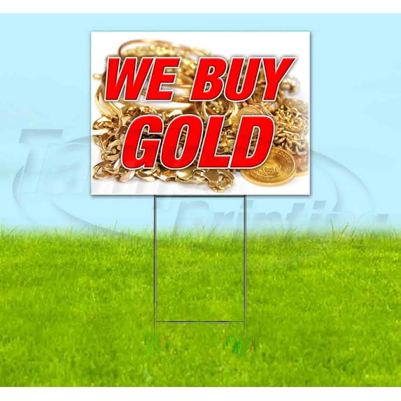 We Buy Gold V2 (18" X 24") Yard Sign, Includes Metal Step Stake