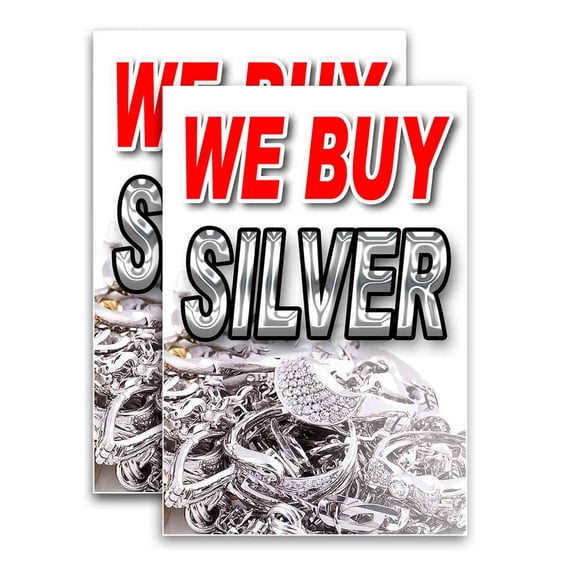 We Buy Silver (24" X 36") Vinyl Decal Only (Pack of 2) |Sign|Sticker|Poster
