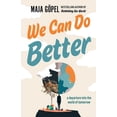 thumbnail image 1 of We Can Do Better: A Departure Into the World of Tomorrow, (Paperback), 1 of 1