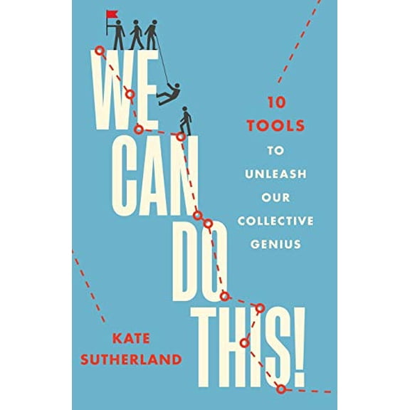 Pre-Owned We Can Do This!: 10 Tools to Unleash Our Collective Genius (Paperback) 0986612782 9780986612787