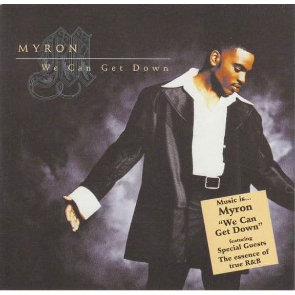 We Can Get Down - Myron