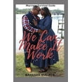 thumbnail image 1 of We Can Make It Work (Paperback), 1 of 1