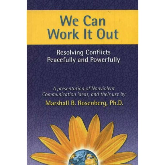 Pre-Owned We Can Work It Out: Resolving Conflicts Peacefully and Powerfully (Paperback) 1892005123 9781892005120